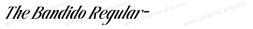 The Bandido Regular字体转换